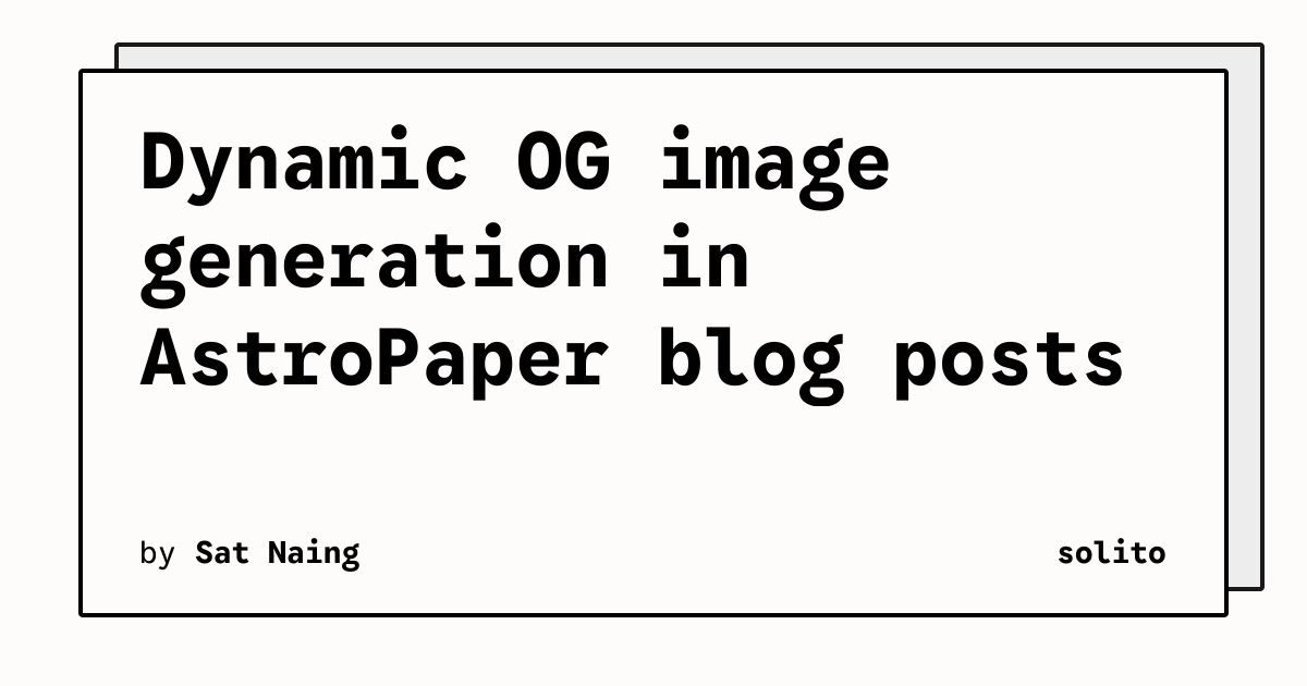 Dynamic OG image generation in AstroPaper blog posts